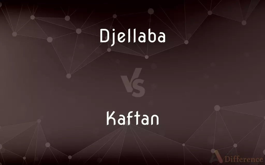 Djellaba vs Kaftan